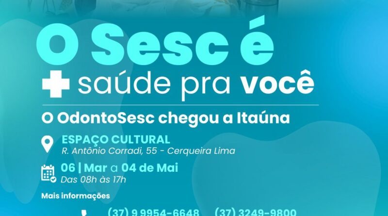 Itaúna recebe o projeto itinerante OdontoSesc, com tratamentos odontológicos gratuitos