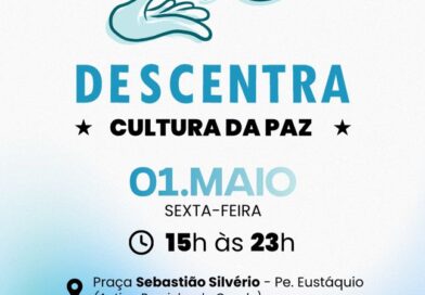 Prefeitura promove “Descentra Cultura da Paz” com programação cultural no dia 1º de maio no Padre Eustáquio